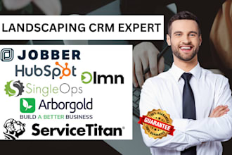 do landscaping crm, jobber, servicetitan, lmn, singleops, arborgold, hubspot