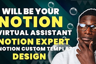 be your notion virtual assistant notion expert custom notion template design