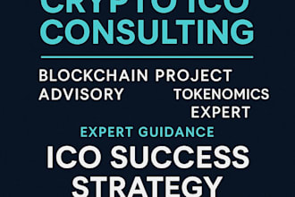 crypto ico consulting, tokenomics advisor, blockchain project launch expert