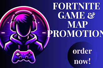 do fortnite game promotion fortnite map promotion