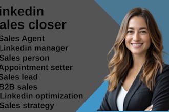 do b2b linkedin manager, sales closer, sales agent, sales virtual assistant