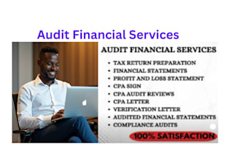 prepare and sign CPA certified financial statement, CPA audit and verify as CPA