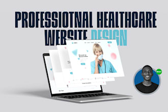 create a professional healthcare or medical website for your clinic
