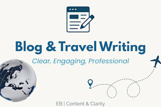 write engaging blog posts, travel articles, and guides