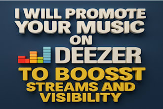 promote your music on deezer to boost streams and visibility