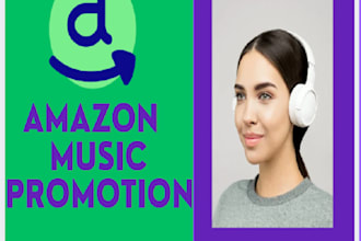 do organic amazon music amazon  promotion music promotion