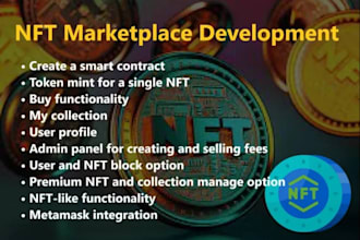 develop suitable nft website, staking or auction nft, nft marketplace, nft mint