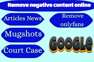 remove permanently mugshots article bad news onlyfans leaked on google