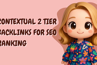 provide 5000 contextual 2 tier backlinks for SEO ranking
