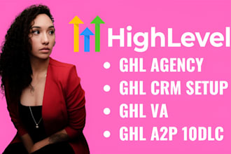 setup gohighlevel agency gohighlevel crm gohighlevel virtual assistant a2p 10dlc