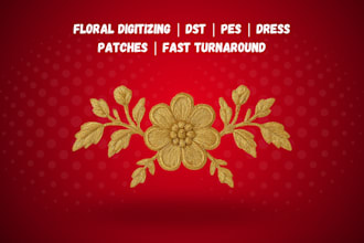 digitize floral embroidery designs for patches, dresses, and any machine formats