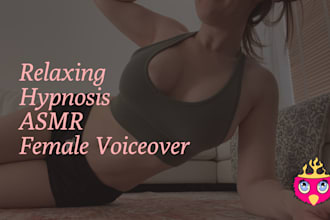 record soothing female voiceovers for asmr, sleep, and guided relaxation