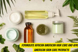 formulate african american hair care and african american skin care products