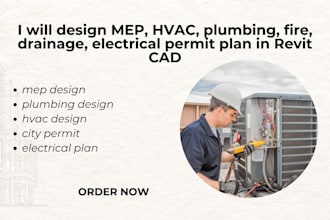 design mep, hvac, plumbing, fire, electrical, drainage permit plans in revit cad