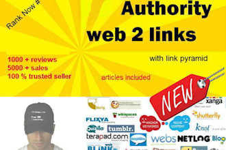 build authority backlinks of 50 Web 2 sites and 5000 pyramid l1nks to rank url