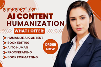 do book editing, humanize ai content, english speaker, check plagiarism, rewrite