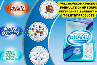 develop a product formulation of soaps, detergents, laundry or toiletry products