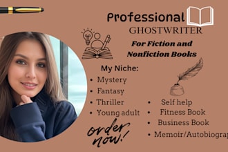 be ghostwriter for fiction book writer, nonfiction, self help ghost book writer