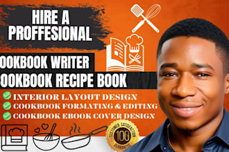 be your cookbook writer cookbook recipe book formatting cookbook cover design