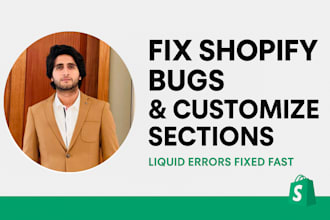 fix shopify theme issues, liquid errors, and bugs professionally