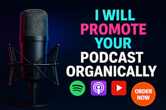 promote your podcast organically to increase real downloads