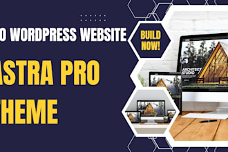 design responsive and high speed wordpress website using astra pro