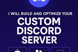 build and optimize your custom discord server