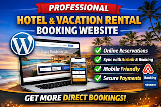 build a wp website to get more direct reservations for hotel and vacation rental