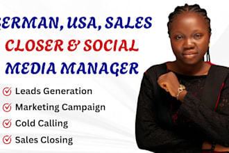be your german, USA, sales closer, sales agent and social media manager