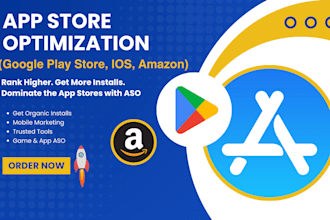 aso for your apps or games on play store or IOS and amazon app store
