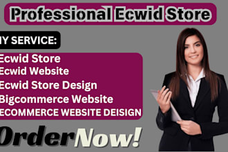 design and redesign a ecwid website ecwid store with bigcommerce website