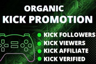 organically promote your kick channel to 900k organic targeted audience