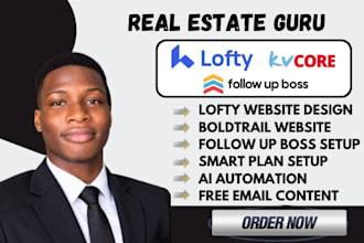 setup real estate lofty crm lofty website gohighlevel  boldtrail follow up boss