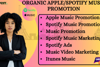 do organic apple music promotion, spotify promotion, ads and get organic streams