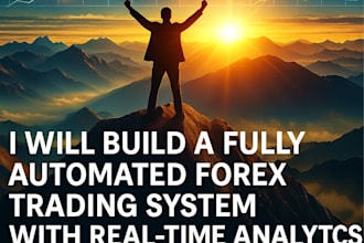 build a fully automated forex trading system with real time analytics