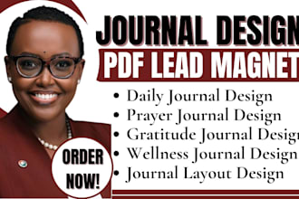 design daily, prayer, gratitude or wellness journal layouts and PDF lead magnets
