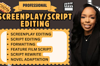 edit, proofread, polish and be script doctor for your movie script screenplay
