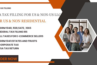 do US tax filling, US tax returns,llc tax,business tax 1120 1040, 5472 cpa