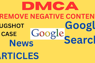 delete mugshot,negative news link damaging content from google search under dmca