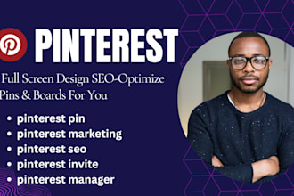 create seo optimized pins, posts, and boards as a pinterest marketing manager