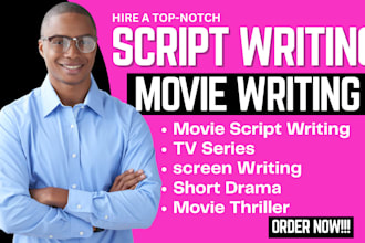 write movie script, TV series, short drama, script writing, screenwriting
