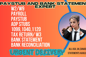 do paystub, check stubs, tax return, form w2, 1099,1040 and bank reconciliation