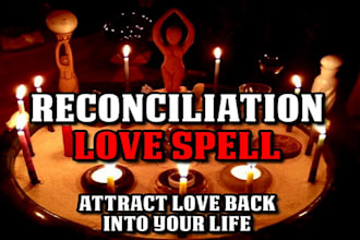 cast strong potent reconciliation and apology love spell restore trust get ex