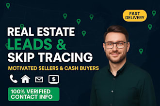 do real estate lead generation and skip tracing motivated sellers, cash buyers