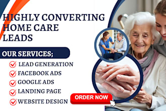 generate home care elderly care leads child care hospice landing page via fb ads