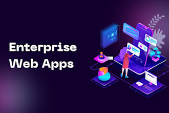 develop enterprise web apps, CRM, saas, and business management software
