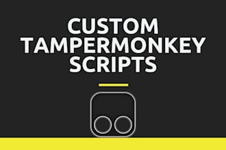create custom tampermonkey scripts for browser automation
