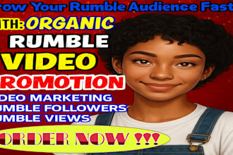 promote your rumble videos organically  channel growth and real views and ytube