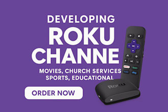 build and develop professional roku channel, roku app, streaming app
