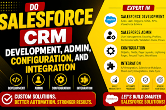 do salesforce CRM development, admin, configuration, and integration
